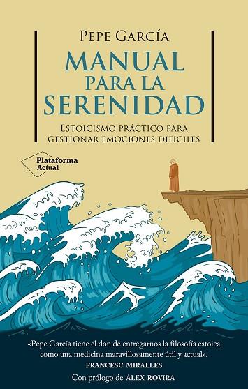 MANUAL PARA LA SERENIDAD | 9788410079878 | GARCÍA, PEPE | Llibreria Drac - Llibreria d'Olot | Comprar llibres en català i castellà online