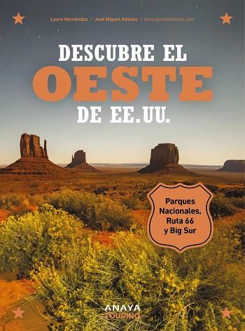 DESCUBRE EL OESTE DE EE. UU. | 9788491588474 | HERNÁNDEZ, LAURA; ADÁNEZ, JOSÉ MIGUEL | Llibreria Drac - Llibreria d'Olot | Comprar llibres en català i castellà online