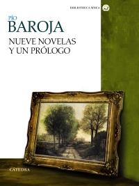 NUEVE NOVELAS Y UN PROLOGO | 9788437630120 | BAROJA, PIO | Llibreria Drac - Librería de Olot | Comprar libros en catalán y castellano online