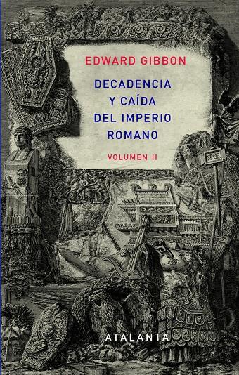 DECANDENCIA Y CAÍDA DEL IMPERIO ROMANO. TOMO II | 9788493963569 | GIBBON, EDWARD | Llibreria Drac - Librería de Olot | Comprar libros en catalán y castellano online