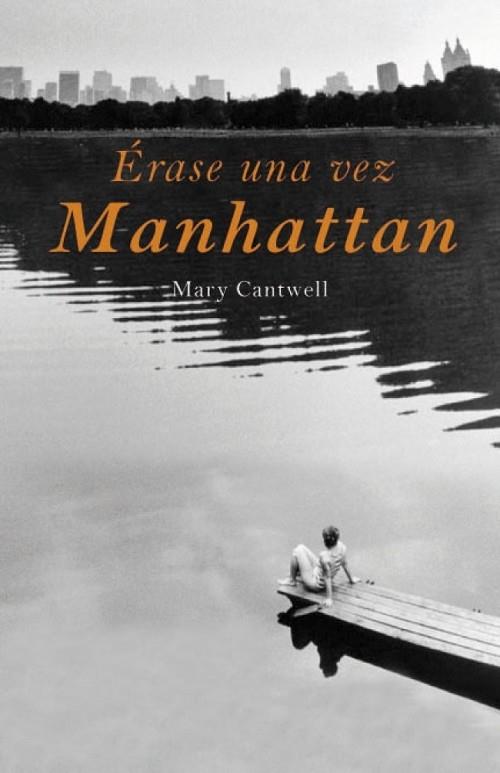 ERASE UNA VEZ MANHATTAN | 9788426417909 | CANTWELL, MARY | Llibreria Drac - Llibreria d'Olot | Comprar llibres en català i castellà online