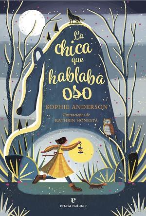 CHICA QUE HABLABA OSO, LA | 9788419158741 | ANDERSON, SOPHIE | Llibreria Drac - Llibreria d'Olot | Comprar llibres en català i castellà online