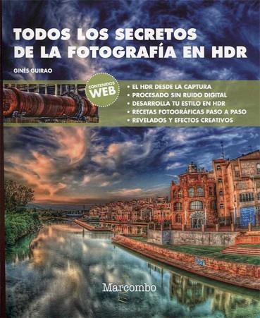 TODOS LOS SECRETOS DE LA FOTOGRAFÍA EN HDR | 9788426725707 | GUIRAO, GINÉS | Llibreria Drac - Librería de Olot | Comprar libros en catalán y castellano online