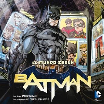 MUNDO SEGÚN BATMAN, EL | 9788484837541 | WALLACE, DANIEL | Llibreria Drac - Librería de Olot | Comprar libros en catalán y castellano online