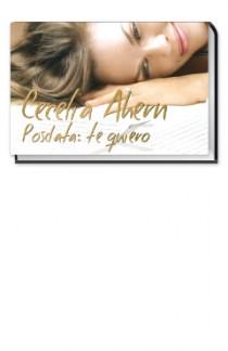 POSDATA TE QUIERO | 9788466646475 | AHERN, CECELIA | Llibreria Drac - Librería de Olot | Comprar libros en catalán y castellano online