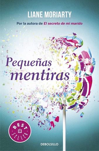 PEQUEÑAS MENTIRAS | 9788466333115 | MORIARTY, LIANE | Llibreria Drac - Librería de Olot | Comprar libros en catalán y castellano online