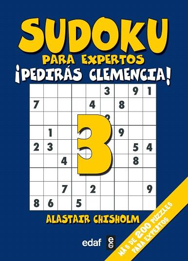 SUDOKU PARA EXPERTOS 3 | 9788441424838 | CHISHOLM, ALASTAIR | Llibreria Drac - Llibreria d'Olot | Comprar llibres en català i castellà online