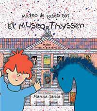 MATEO DE PASEO POR EL MUSEO THYSSEN | 9788484880684 | GARCIA, MARINA | Llibreria Drac - Llibreria d'Olot | Comprar llibres en català i castellà online