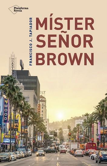 MÍSTER SEÑOR BROWN | 9788416620821 | J. TAPIADOR, FRANCISCO | Llibreria Drac - Llibreria d'Olot | Comprar llibres en català i castellà online