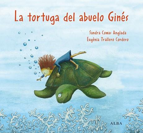 TORTUGA DEL ABUELO GINÉS, LA | 9788411781046 | COMAS, SANDRA | Llibreria Drac - Llibreria d'Olot | Comprar llibres en català i castellà online