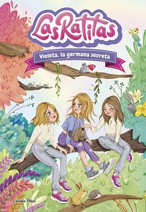 VIOLETA, LA GERMANA SECRETA (LAS RATITAS 12) | 9788413899824 | LAS RATITAS | Llibreria Drac - Llibreria d'Olot | Comprar llibres en català i castellà online