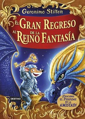 GRAN REGRESO AL REINO DE LA FANTASÍA, EL | 9788408159414 | STILTON, GERONIMO | Llibreria Drac - Llibreria d'Olot | Comprar llibres en català i castellà online