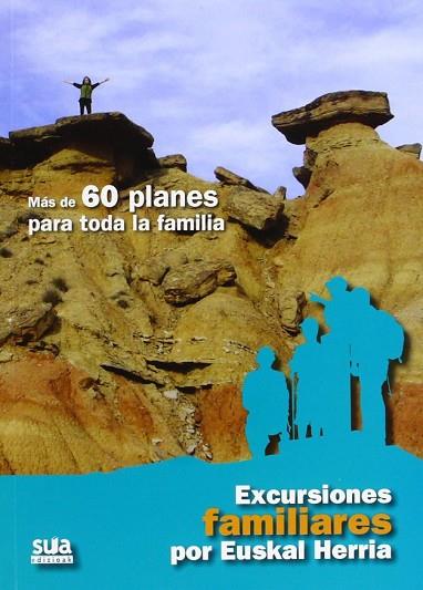 EXCURSIONES FAMILIARES POR EUSKAL HERRIA | 9788482165141 | TXINPARTETAN S.L | Llibreria Drac - Librería de Olot | Comprar libros en catalán y castellano online