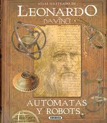 LEONARDO DA VINCI, AUTÓMATAS Y ROBOTS | 9788467763614 | TADDEI, MARIO;  LISA, MASSIMILIANO | Llibreria Drac - Llibreria d'Olot | Comprar llibres en català i castellà online