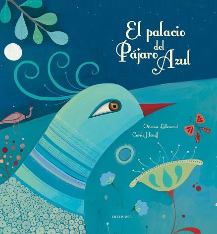 PALACIO DEL PAJARO AZUL, EL | 9788426386113 | LALLEMAND, ORIANNE | Llibreria Drac - Llibreria d'Olot | Comprar llibres en català i castellà online