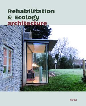 REHABILITATION & ECOLOGY ARCHITECTURE | 9788415223559 | Llibreria Drac - Llibreria d'Olot | Comprar llibres en català i castellà online