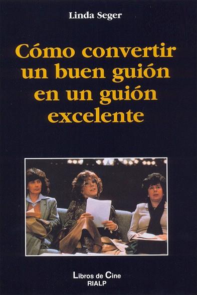 COMO CONVERTIR UN BUEN GUION EN UN GUION EXCELENT | 9788432127243 | SEGER, LINDA | Llibreria Drac - Llibreria d'Olot | Comprar llibres en català i castellà online