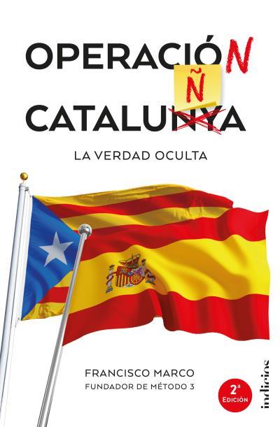 OPERACIÓN CATALUÑA | 9788415732280 | MARCO, FRANCISCO | Llibreria Drac - Llibreria d'Olot | Comprar llibres en català i castellà online