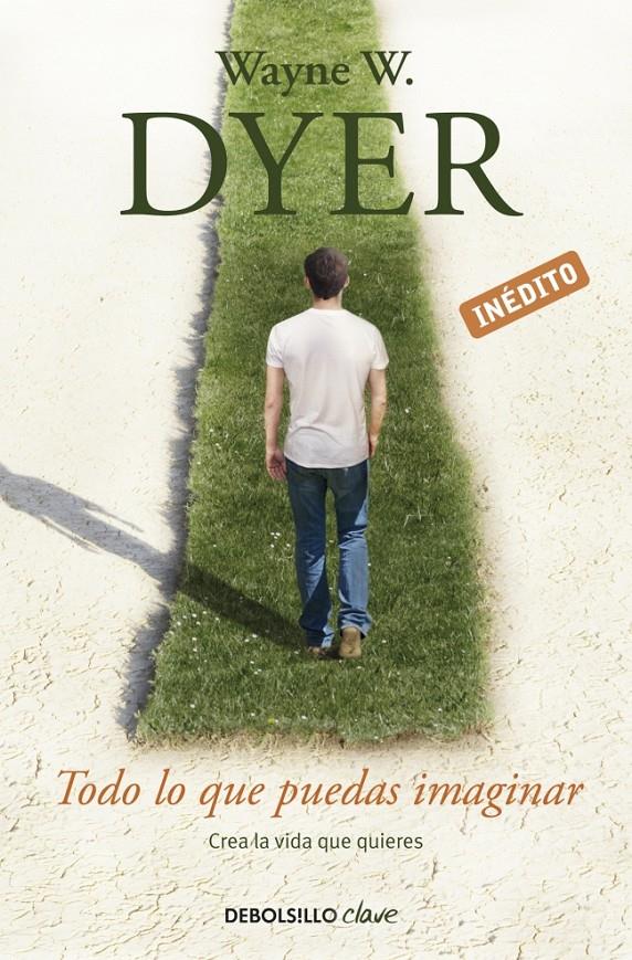 TODO LO QUE PUEDAS IMAGINAR | 9788490323984 | DYER, WAYNE | Llibreria Drac - Llibreria d'Olot | Comprar llibres en català i castellà online