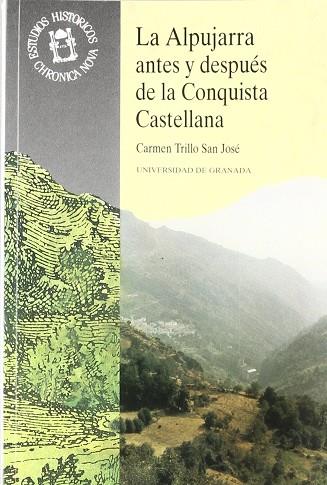 ALPUJARRA ANTES Y DESPUES DE LA CONQUISTA CASTELLA | 9788433819512 | TRILLO SAN JOSE, CARMEN | Llibreria Drac - Librería de Olot | Comprar libros en catalán y castellano online