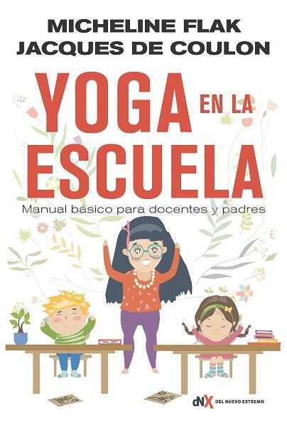 YOGA EN LA ESCUELA | 9788494947025 | FLAK, MICHELINE | Llibreria Drac - Llibreria d'Olot | Comprar llibres en català i castellà online