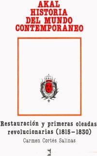 RESTAURACION Y PRIMERAS OLEADAS REVOLUCIONARIAS | 9788476000045 | CORTES SALINAS, CARMEN | Llibreria Drac - Llibreria d'Olot | Comprar llibres en català i castellà online