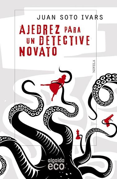 AJEDREZ PARA UN DETECTIVE NOVATO | 9788490677124 | SOTO, JUAN | Llibreria Drac - Llibreria d'Olot | Comprar llibres en català i castellà online