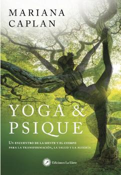 YOGA Y PSIQUE | 9788416145546 | CAPLAN, MARIANA | Llibreria Drac - Llibreria d'Olot | Comprar llibres en català i castellà online