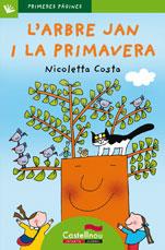 ARBRE JAN I LA PRIMAVERA, L' (LLETRA PAL) | 9788489625846 | COSTA, NICOLETTA | Llibreria Drac - Librería de Olot | Comprar libros en catalán y castellano online