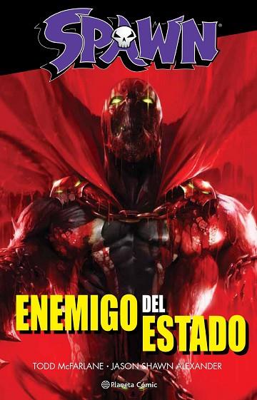 SPAWN ENEMIGO DEL ESTADO | 9788491464549 | MCFARLANE, TODD | Llibreria Drac - Llibreria d'Olot | Comprar llibres en català i castellà online