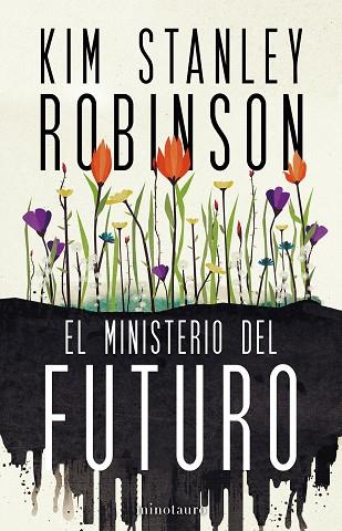 MINISTERIO DEL FUTURO, EL | 9788445016770 | STANLEY ROBINSON, KIM | Llibreria Drac - Llibreria d'Olot | Comprar llibres en català i castellà online