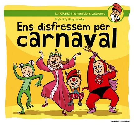 ENS DISFRESSEM PER CARNAVAL | 9788490342145 | ROIG, ROGER | Llibreria Drac - Librería de Olot | Comprar libros en catalán y castellano online