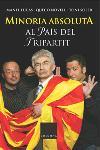 MINORIA ABSOLUTA AL PAIS DEL TRIPARTIT | 9788466406215 | SOLER, TONI /LUCAS, MANEL /NOVELL, QUECO | Llibreria Drac - Librería de Olot | Comprar libros en catalán y castellano online