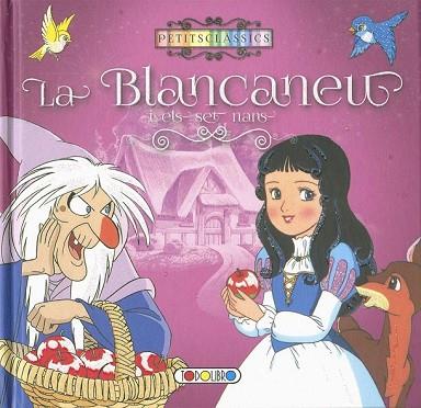 BLANCANEU I ELS SET NANS, LA (PETITS CLASSICS) | 9788490377468 | Llibreria Drac - Llibreria d'Olot | Comprar llibres en català i castellà online