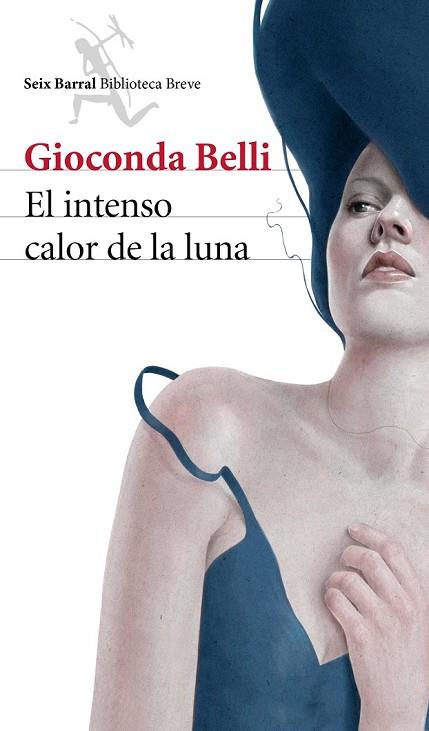 INTENSO CALOR DE LA LUNA, EL | 9788432222962 | BELLI, GIOCONDA | Llibreria Drac - Librería de Olot | Comprar libros en catalán y castellano online