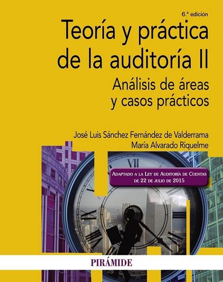 TEORÍA Y PRÁCTICA DE LA AUDITORÍA II | 9788436836745 | SÁNCHEZ FERNÁNDEZ, JOSÉ LUIS ; ALVARADO, MARÍA | Llibreria Drac - Llibreria d'Olot | Comprar llibres en català i castellà online