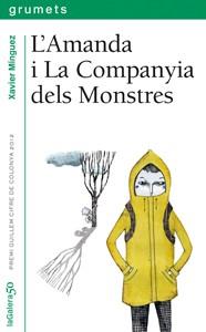 AMANDA I LA COMPANYIA DELS MONSTRES, L' | 9788424646400 | MINGUEZ, XAVIER | Llibreria Drac - Librería de Olot | Comprar libros en catalán y castellano online