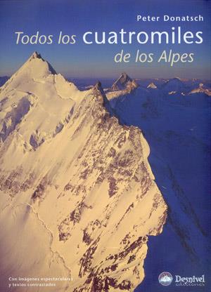 TODOS LOS CUATROMILES DE LOS ALPES | 9788498290455 | DONATSCH, PETER | Llibreria Drac - Librería de Olot | Comprar libros en catalán y castellano online