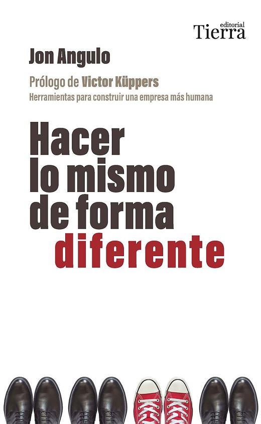 HACER LO MISMO DE FORMA DIFERENTE | 9788419655509 | ANGULO, JON | Llibreria Drac - Llibreria d'Olot | Comprar llibres en català i castellà online