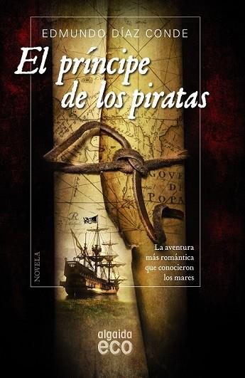 PRÍNCIPE DE LOS PIRATAS, EL | 9788490673492 | DÍAZ, EDMUNDO | Llibreria Drac - Librería de Olot | Comprar libros en catalán y castellano online