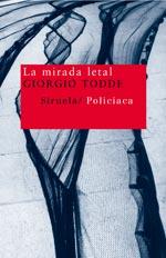 MIRADA LETAL, LA | 9788478449545 | TODDE, GIORGIO | Llibreria Drac - Llibreria d'Olot | Comprar llibres en català i castellà online