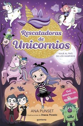 VIAJE AL PAÍS DE LOS VAMPIROS (RESCATADORAS DE UNICORNIOS 5) | 9788419975690 | PUNSET, ANA | Llibreria Drac - Llibreria d'Olot | Comprar llibres en català i castellà online