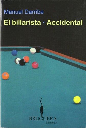 BILLARISTA Y ACCIDENTAL, EL | 9788402420725 | DARRIBA, MANUEL | Llibreria Drac - Librería de Olot | Comprar libros en catalán y castellano online