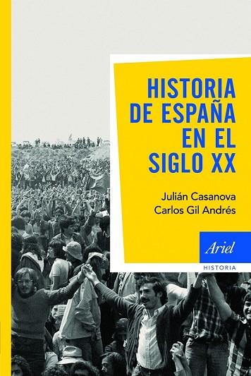 HISTORIA DE ESPAÑA EN EL SIGLO XX | 9788434434912 | CASANOVA, JULIAN;GIL, CARLOS | Llibreria Drac - Librería de Olot | Comprar libros en catalán y castellano online