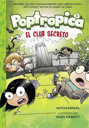 CLUB SECRETO, EL (POPTROPICA 3) | 9788420485966 | CHABERT, JACK | Llibreria Drac - Llibreria d'Olot | Comprar llibres en català i castellà online