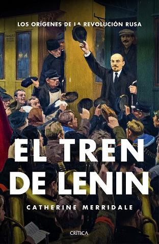 TREN DE LENIN, EL | 9788416771448 | MERRIDALE, CATHERINE | Llibreria Drac - Librería de Olot | Comprar libros en catalán y castellano online