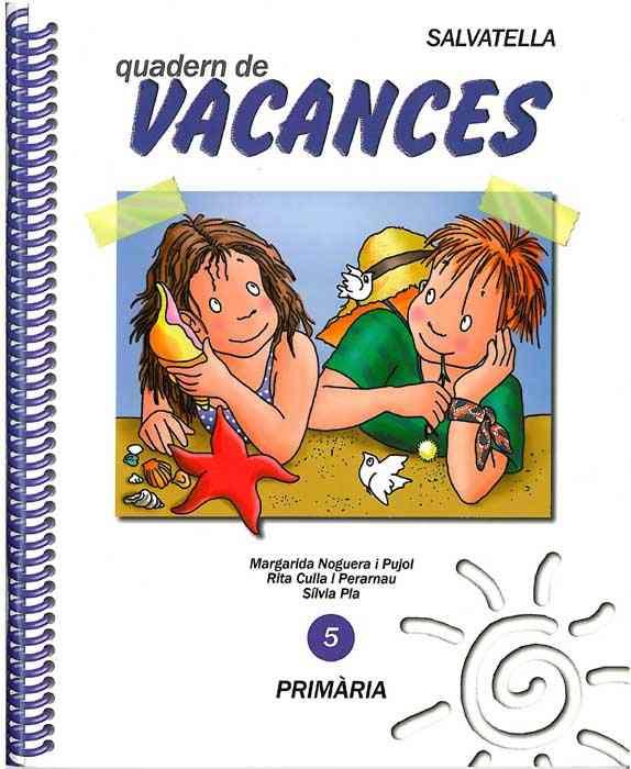 VACANCES PRIMARIA 5 | 9788472108448 | NOGUERA I PUJOL, MARGARIDA | Llibreria Drac - Librería de Olot | Comprar libros en catalán y castellano online