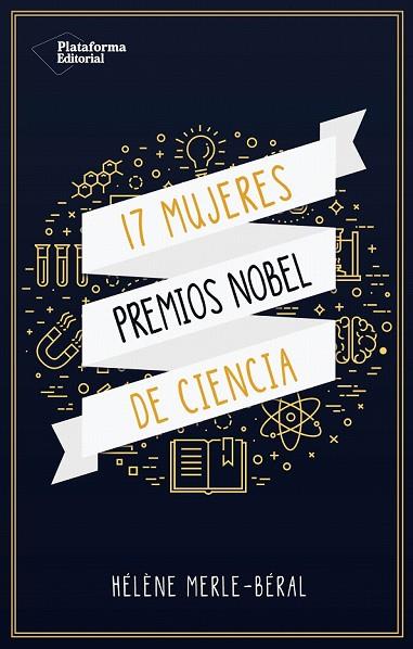 17 MUJERES PREMIOS NOBEL DE CIENCIAS | 9788417114695 | MERLE-BÉRAL, HELENE | Llibreria Drac - Librería de Olot | Comprar libros en catalán y castellano online