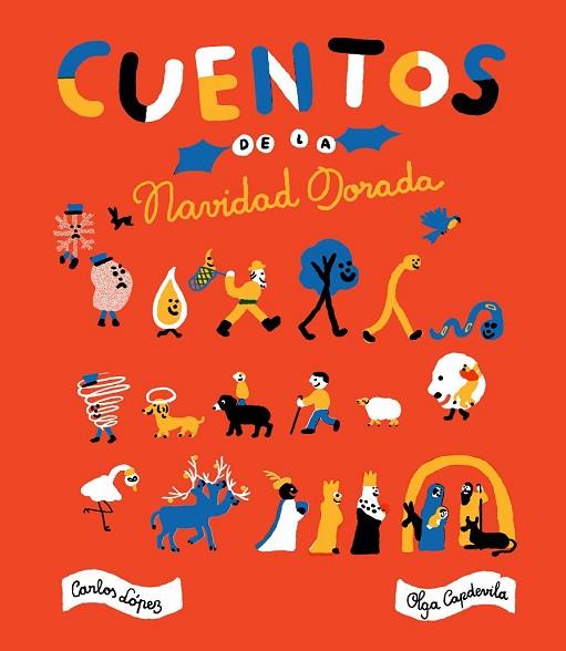 CUENTOS DE LA NAVIDAD DORADA | 9788416167890 | LÓPEZ, CARLOS ; CAPDEVILA, OLGA | Llibreria Drac - Llibreria d'Olot | Comprar llibres en català i castellà online