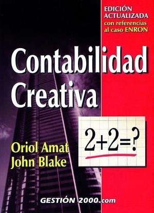 CONTABILIDAD CREATIVA | 9788480887632 | AMAT, ORIOL; J. BLAKE | Llibreria Drac - Librería de Olot | Comprar libros en catalán y castellano online